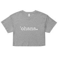 'ohana. Women’s Crop Top - Made To Order