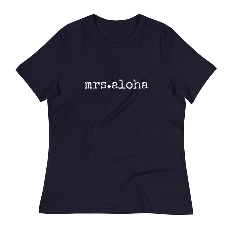 mrs.aloha - Women's Relaxed Fit T-Shirt