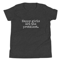 Happy Girls are the Prettiest - Child T-Shirt - Made To Order