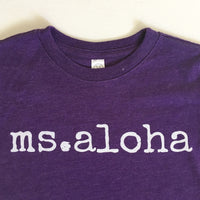 miss aloha - TODDLER T-Shirt