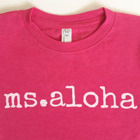 miss aloha - TODDLER T-Shirt