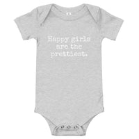 Happy Girls are the Prettiest - Baby Onesie - Made To Order