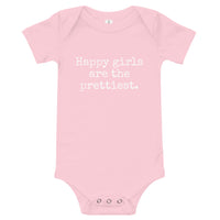 Happy Girls are the Prettiest - Baby Onesie - Made To Order