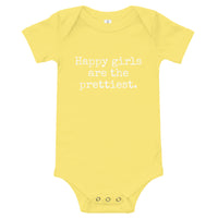 Happy Girls are the Prettiest - Baby Onesie - Made To Order