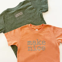 make nice - TODDLER/CHILD T-Shirt - SALE