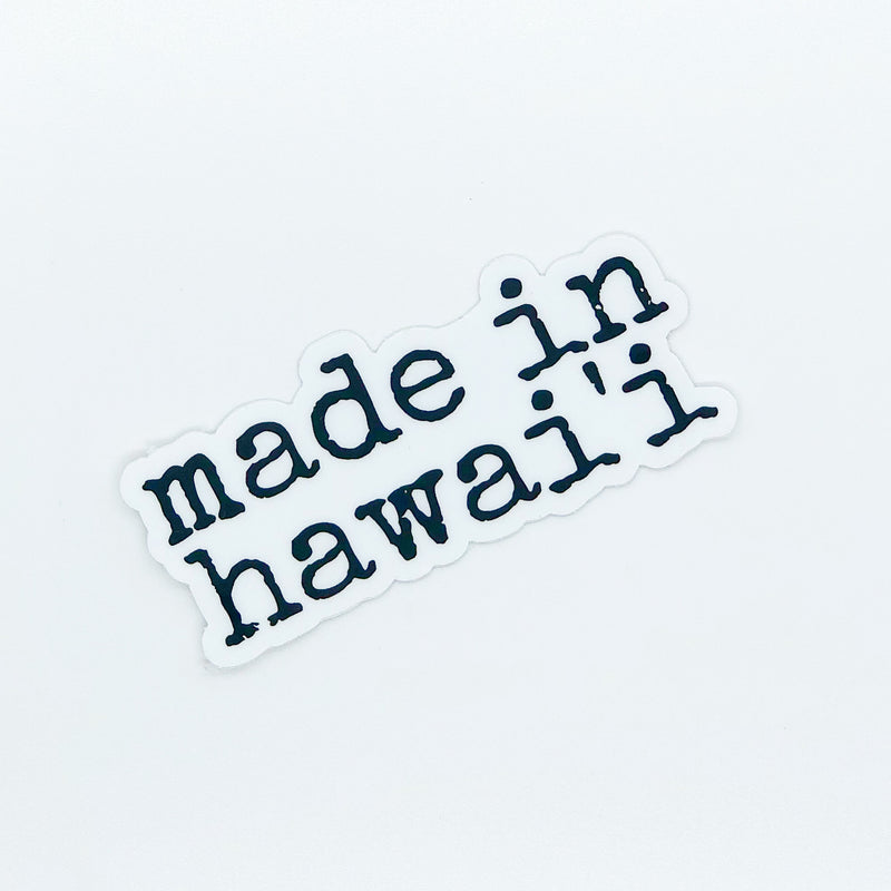 made in hawai'i - sticker 3”
