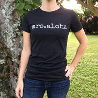 mrs.aloha T-Shirt - ADULT sizes - SALE
