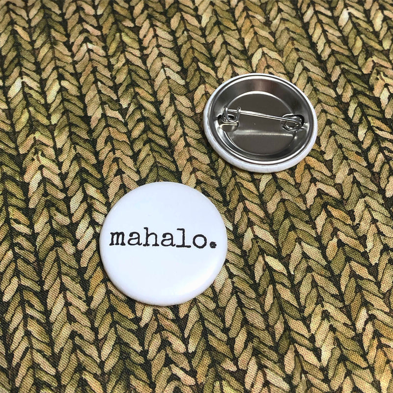 Campaign Pin - mahalo.
