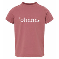 'ohana. - BABY / TODDLER / CHILD T-Shirt - SALE