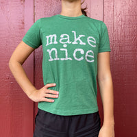 make nice - ADULT T-shirt - SALE - Last 1!