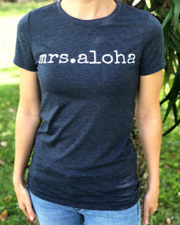 mrs.aloha T-Shirt - ADULT sizes - SALE