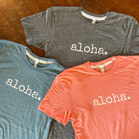 aloha. T-Shirt - Unisex ADULT - SALE