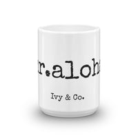 mr. aloha Mug - Made To Order