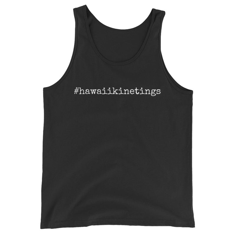 #hawaiikinetings - Unisex Tank Top - Made to Order