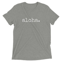 aloha. T-Shirt - Unisex ADULT - various colors - Made To Order