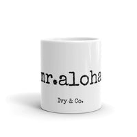 mr. aloha Mug - Made To Order