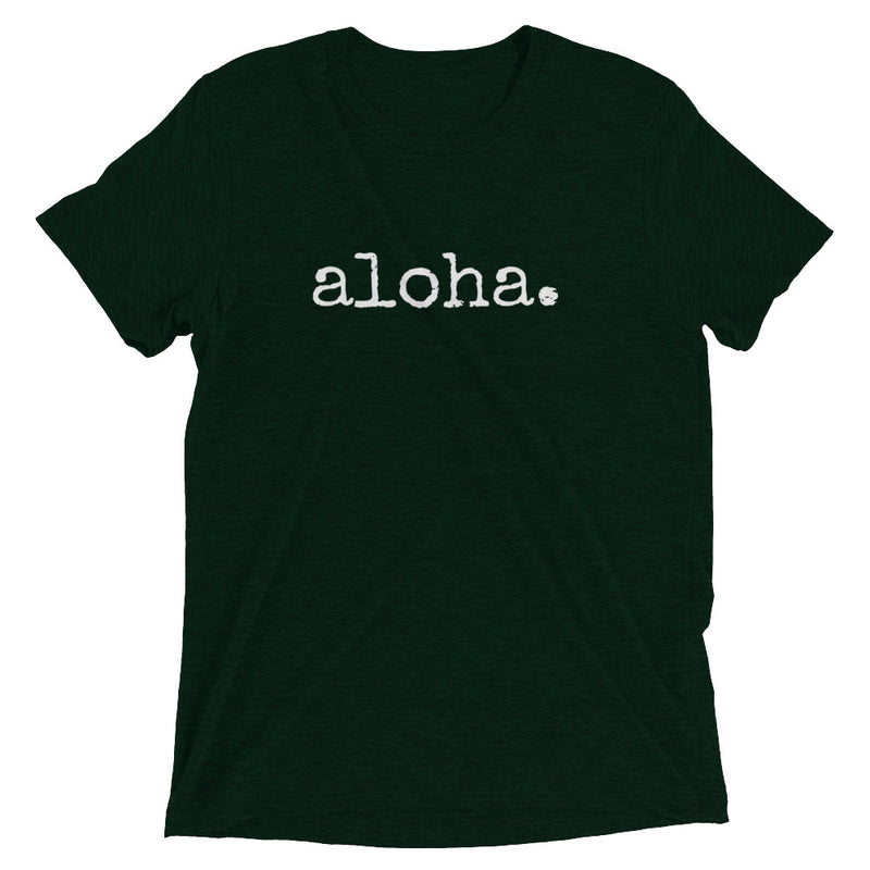 aloha. T-Shirt - Unisex ADULT - various colors - Made To Order
