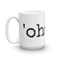 'ohana. - Mug - Made to Order