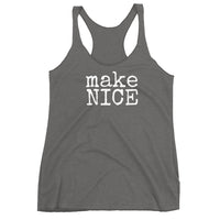 makeNICE - Women's Tank Top - Made To Order