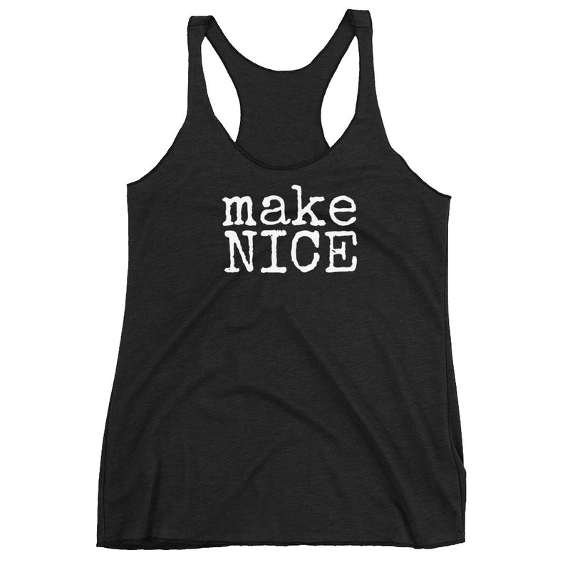 makeNICE - Women's Tank Top - Made To Order