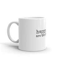 Happy Girls are the Prettiest. - Mug - Made to Order