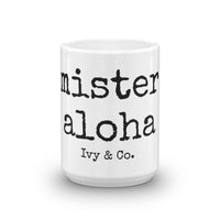 mister aloha Mug - Made To Order