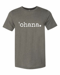 'ohana. T-Shirt - Unisex ADULT - SALE