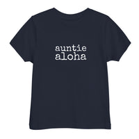 auntie aloha - Toddler T-shirt