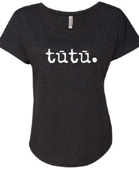 tūtū. Dolman T-Shirt - ADULT Sizes - SALE