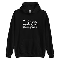 live simply. ADULT Hoodie - Made To Order