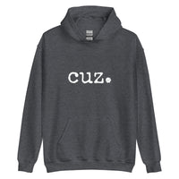 cuz. Unisex Adult Hoodie