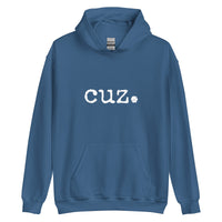 cuz. Unisex Adult Hoodie