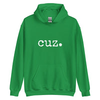 cuz. Unisex Adult Hoodie
