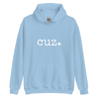 cuz. Unisex Adult Hoodie