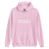 cuz. Unisex Adult Hoodie