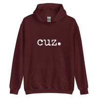 cuz. Unisex Adult Hoodie