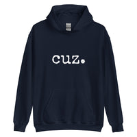 cuz. Unisex Adult Hoodie