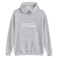 cuz. Unisex Adult Hoodie