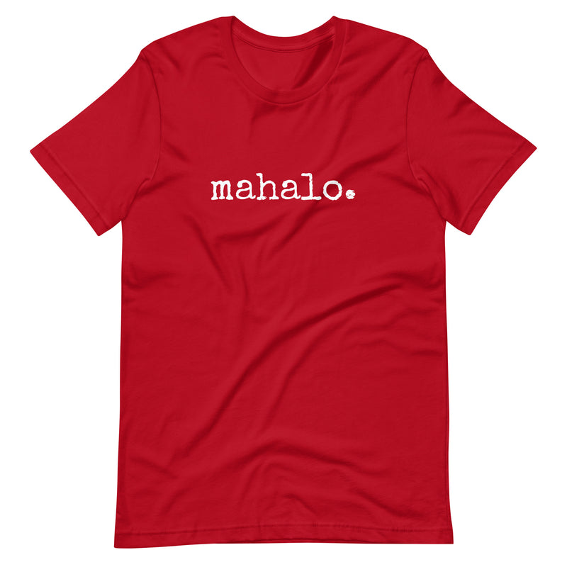 mahalo. Unisex T-shirt - Made To Order – Ivy & Co.