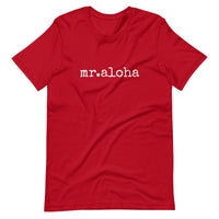 mr.aloha T-shirt - ADULT sizes - Made to Order - Up to 5XL