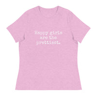 Happy Girls are the Prettiest - Women's Relaxed T-Shirt