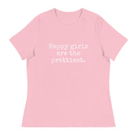Happy Girls are the Prettiest - Women's Relaxed T-Shirt