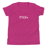 Cuz. Child/Youth Short Sleeve T-Shirt