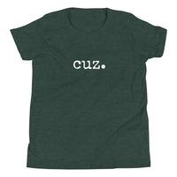 Cuz. Child/Youth Short Sleeve T-Shirt
