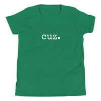 Cuz. Child/Youth Short Sleeve T-Shirt