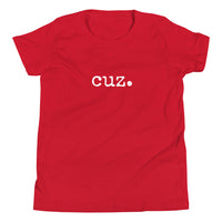 Cuz. Child/Youth Short Sleeve T-Shirt
